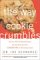 That's the Way the Cookie Crumbles 65 All-New Commentaries on the Fascinating Chemistry of Everyday Life by Joe Schwarcz