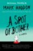 A Spot of Bother (Vintage) by Mark Haddon