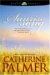 Sunrise Song (Treasures of the Heart #4) by Catherine Palmer