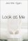 Look at Me by Jennifer Egan