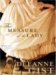 The Measure of a Lady by Deeanne Gist