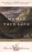 My Old True Love by Sheila Kay Adams