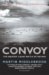 Convoy The Greatest U-Boat Battle of the War (Cassell Military Paperbacks) by Martin Middlebrook