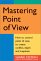 Mastering Point Of View by Sherri Szeman
