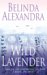 Wild Lavender by Belinda Alexandra