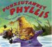 Punxsutawney Phyllis by Susanna Leonard Hill