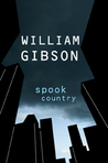 Spook Country (Blue Ant, #2)