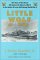 Little Wolf at Leyte The Story of the Heroic Uss Samuel B. Roberts (De-413) in the Battle of Leyte Gulf During World War II by J. Henry, Jr. Doscher
