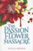 The Passionflower Massacre (Signature) by Nicola Morgan