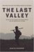 The Last Valley Dien Bien Phu and the French Defeat in Vietnam by Martin Windrow