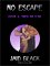 No Escape (Trek Mi Q'an, #4) by Jaid Black