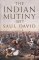 The Indian Mutiny 1857 by Saul David