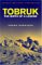 Tobruk The Birth of a Legend by Frank Harrison