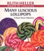 Many Luscious Lollipops A Book About Adjectives (World of Language) by Ruth Heller