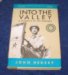 INTO THE VALLEY A SKIRMISH OF (Witness to War) by John Hersey