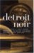 Detroit Noir by E.J. Olsen