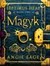 Magyk (Septimus Heap, #1) by Angie Sage