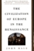 Civilization of Europe in the Renaissance by John Rigby Hale