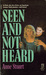 Seen & Not Heard by Anne Stuart
