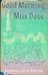 Good Morning, Miss Dove by Frances Gray Patton