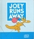 Joey Runs Away by Jack Kent