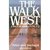 The Walk West A Walk Across America 2 (Walk West) by Peter Jenkins