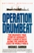 Operation Drumbeat Germany's U-Boat Attacks Along the American Coast in World War II by Michael Gannon