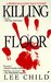 Killing Floor (Jack Reacher, #1) by Lee Child