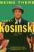 Being There by Jerzy Kosiński