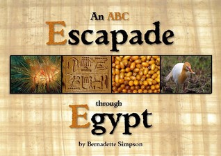 An ABC Escapade through Egypt (Hard or Soft Cover) by Bernadette Simpson