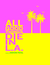 All Good Things Die in L.A. by Anhoni Patel