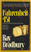 Fahrenheit 451 by Ray Bradbury