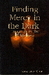 Finding Mercy in the Dark by Tonya Latrice Wilson