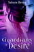 Guardians of Desire  by Sahara Berns