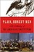 Plain, Honest Men The Making of the American Constitution by Richard Beeman