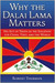 Why the Dalai Lama Matters His Act of Truth as the Solution for China, Tibet, and the World by Robert A.F. Thurman