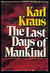 Last Days of Mankind by Karl Kraus
