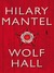 Wolf Hall by Hilary Mantel