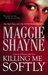 Killing Me Softly (Secrets of Shadow Falls, #1) by Maggie Shayne