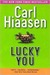 Lucky You by Carl Hiaasen