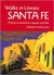 Walks in Literary Santa Fe A Guide to Landmarks, Legends, and Lore by Barbara Harrelson