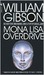 Mona Lisa Overdrive (Sprawl Trilogy, #3) by William Gibson