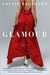 Glamour A Novel by Louise Bagshawe