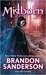Mistborn The Final Empire (Mistborn, #1) by Brandon Sanderson