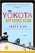 The Yokota Officers Club A Novel (Ballantine Reader's Circle) by Sarah Bird