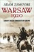 Warsaw 1920 Lenin's Failed Conquest of Europe by Adam Zamoyski