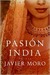 Pasion india by Javier Moro