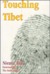 Touching Tibet by Niema Ash