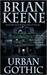 Urban Gothic by Brian Keene