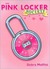 The Pink Locker Society by Debra Moffitt